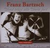 Franz Bartzsch: Wind trägt alle Worte fort, CD