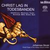 Johannes Strobl - Christ lag in Todesbanden, SACD