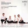 Felix Mendelssohn Bartholdy (1809-1847): Sämtliche Kammermusik für Streicher Vol.2, SACD