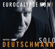 Matthias Deutschmann: Eurocalypse Now, CD
