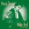 Maria Tanase: Magic Bird - The Early Years, CD