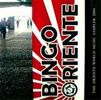 Various Artists: Bingo Oriente!, CD
