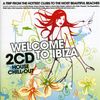 Various Artists: Welcome To Ibiza: House Chill-Out, 2 CDs