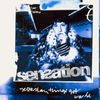 Sensation: Yesterday Things Got Wo, CD