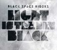 Black Space Riders: Light Is The New Black, CD