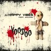 Dj Happy Vibes Feat. Jazzmin: Voodoo, Maxi-CD