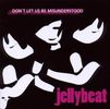 Jellybeat: Don't Let Us Be Misunderstood, CD