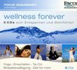 Focus Gesundheit - Wellness Forever, 5 CDs