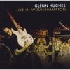 Glenn Hughes: Live In Wolverhampton 2009, 2 CDs