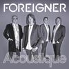 Foreigner: Acoustique: The Classics Unplugged, CD