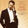 Max Raabe & Das Palastorchester: Das Beste Vol. 3: In English, Please!, CD