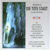 Erich Wolfgang Korngold (1897-1957): Die tote Stadt, 2 CDs