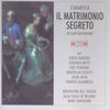 Domenico Cimarosa (1749-1801): Il Matrimonio Segreto, 2 CDs