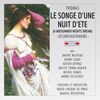 Ambroise Thomas (1811-1896): Le Songe D'Une Nuit D'Ete, 2 CDs