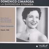 Domenico Cimarosa (1749-1801): La Baronessa Stramba, CD