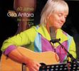 Gila Antara: 60 Jahre Gila Antara Live In Concert, 2 CDs