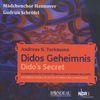 Andreas N. Tarkmann (geb. 1956): Didos Geheimnis, 2 CDs