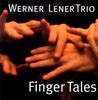 Werner Lener: Finger Tales, CD