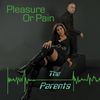 Parents: Pleasure Or Pain, CD