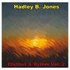 Hadley B Jones: Chillout & Rythm Volume 2, CD