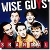 Wise Guys: Skandal, CD