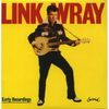 Link Wray: Early Recordings, LP