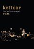 Kettcar: Live auf Kampnagel 5:43 A.M., 2 DVDs