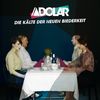 Adolar: Die Kälte der neuen Biederkeit (exklusive jpc Edition), CD
