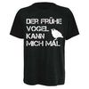 Funshirt; Sprüche: Der frühe Vogel... (Größe XL), T-Shirt