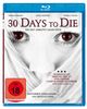 30 Days To Die (Blu-ray), Blu-ray Disc