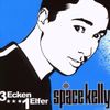 Space Kelly: 3 Ecken 1 Elfer, CD