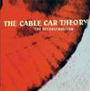 Cable Car Theory: The Deconstruction, CD