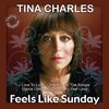 Tina Charles: Feels Like Sunday (New Recordings), CD