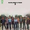 Blood, Sweat & Tears: Blood, Sweat & Tears 3 (180g) (Limited Edition), LP