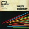 Georg Boeßner: Georg Boeáner Trio meets Wayne Escoffery, CD