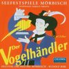 Carl Zeller (1842-1898): Der Vogelhändler, CD