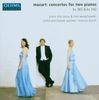 Wolfgang Amadeus Mozart (1756-1791): Konzerte für 2 Klaviere & Orchester KV 242 & 365, CD