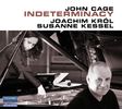 John Cage (1912-1992): Indeterminacy, CD