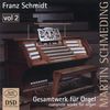Franz Schmidt (1874-1939): Orgelwerke Vol.2, SACD