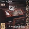 Franz Schmidt (1874-1939): Orgelwerke Vol.3, SACD