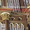 Felix Mendelssohn Bartholdy (1809-1847): Das Gesamtwerk für Orgel Vol.2, SACD