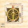 Tres Gentil Cuer - Höfische Musik des späten Mittelalters, CD