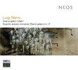 Luigi Nono (1924-1990): Guai ai gelidi mostri, 2 SACDs