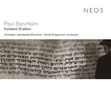 Paul Ben-Haim (1897-1984): Kabbalat Shabbat für Cantor,Sopran,Chor & 9 Instrumente, SACD