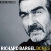 Richard Bargel: Bones (180g), LP