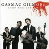 Gasmac Gilmore: About Boys And Dogs, CD