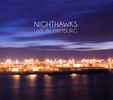 Nighthawks (Dal Martino / Reiner Winterschladen): Live In Hamburg 2011 (CD + DVD), CD