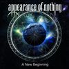 Appearance Of Nothing: A New Beginning, CD