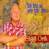 Siggi Orth: Ich bin so wie ich bin  1000 T, Maxi-CD