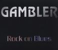 Gambler: Rock On Blues, CD